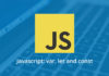 Javascript: var, let and const